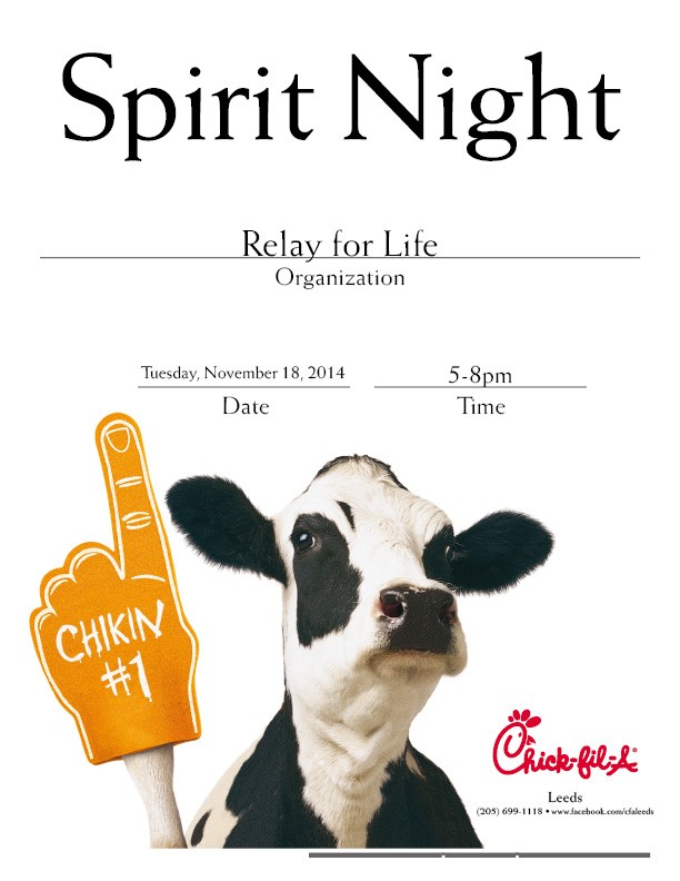 We hope you will join us for Relay for Life Spirit Night at Chick-fil-A Leeds on Tuesday, November 18, 2014 from 5:00 PM to 8:00 PM. Please print and share these coupons to bring on Spirit Night to support Relay for Life!