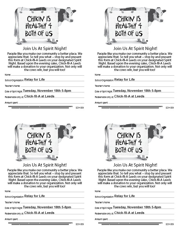 We hope you will join us for Relay for Life Spirit Night at Chick-fil-A Leeds on Tuesday, November 18, 2014 from 5:00 PM to 8:00 PM.  Please print and share these coupons to bring on Spirit Night to support Relay for Life!
