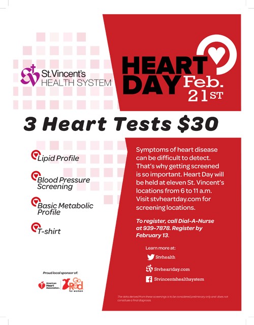 St. Vincents Heart Day Feb 21-6-11 am offering 3 heart tests for $30: Lipid Profile, Blood Pressure Screening, Basic Metabolic Profile & a T-shirt!