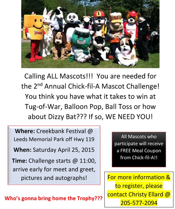 Calling ALL Mascots-You are needed for 2nd Annual Chick-fil-A Mascot Challenge at 21st Annual Creek Bank Festival-Leeds Memorial Park Saturday, April 25