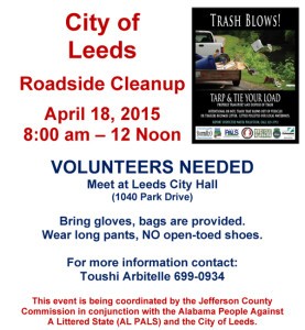 The City of Leeds/Alabama PALS 2015 Spring Cleanup is just around the corner! I have enclosed a flyer with information about this year’s Roadside Cleanup.