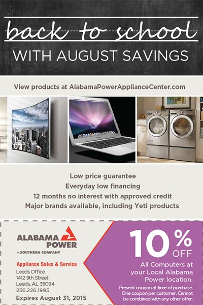 Back to School with Alabama Power August Savings. 10% off All Computers at your local Alabama Power location with coupon that expires August 31, 2015.