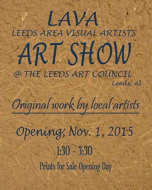 Leeds Area Visual Artists (LAVA) Reception - Leeds Arts Council, Inc. will honor LAVA with an opening reception on Sunday, November 1, 2015 | 205.699.5001