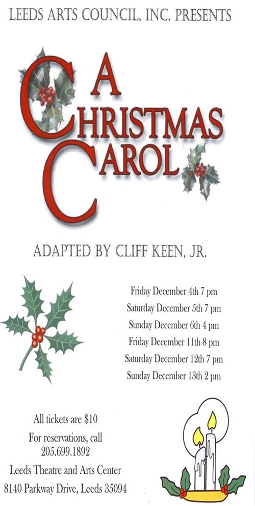 Leeds Arts Council presents A Christmas Carol, adapted and directed by Cliff Keen, Jr., at the Leeds Theatre and Arts Center, located at 8140 Parkway Drive 