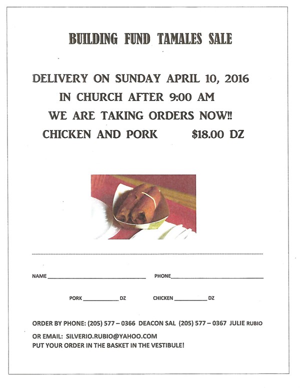 St. Theresa Catholic Church Building Fund Tamales Sale - Orders are being taken now for Chicken and Pork @ $18 per dozen. Delivery will be | 205.699.5001