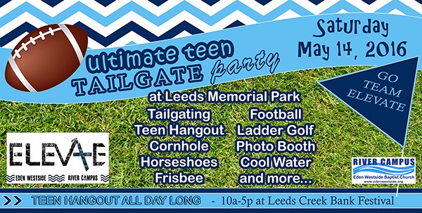 Ultimate Teen Tailgate Party & Hangout sponsored by Eden Westside Baptist Church River Campus ELEVATE Student Ministries which will include games such as ladder golf, horse shoes, corn hole, Frisbee and football, photo booth, hangout area with couch, bean bag and cool water to drink.