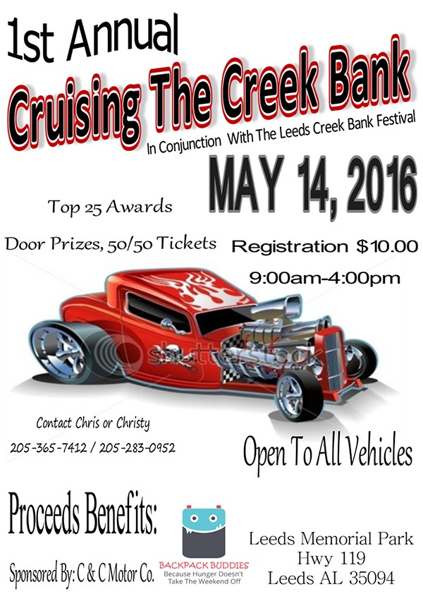 1st Annual Cruising the Creek Car Show in conjunction with the Creek Bank Festival from approximately 9:00 am until 3:00 PM. This event is sponsored by C & C Motor Company to benefit the Backpack Buddies charity.