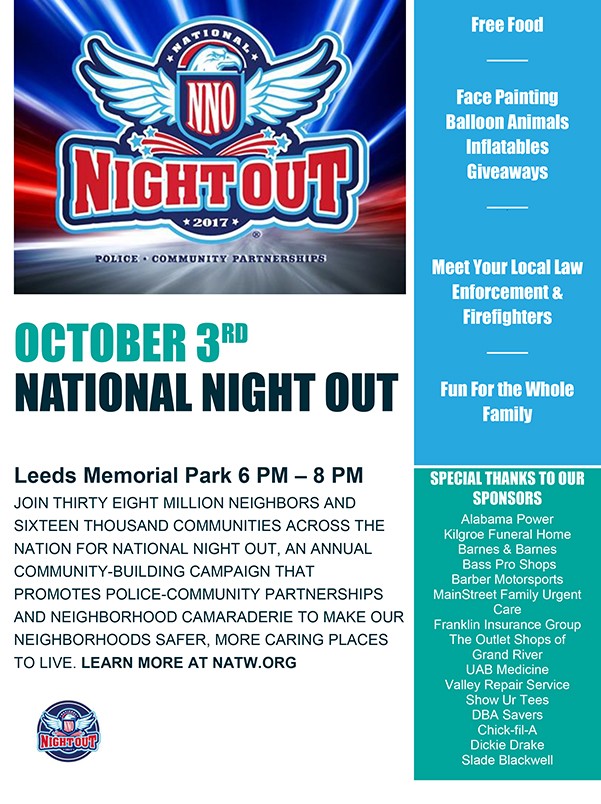 National Night Out celebration will be Tuesday, Oct. 3 from 6:00 p.m. until 8:00 p.m. at Leeds Memorial Park. Meet your local law enforcement & firefighters