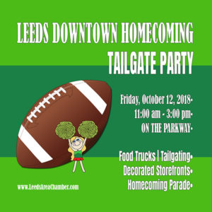Downtown Leeds Homecoming Tailgate Event for homecoming! Spend the afternoon on the Parkway to tailgate with food trucks, have lunch, shop, watch parade and