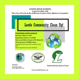 Leeds Community Cleanup is this Saturday, March 9, 2019. Registration begins at 9:30 am on Moton Street with litter pickup scheduled from 10:00 am until Noon. Leeds High School students are spearheading this year's cleanup efforts and will be competing in the Jefferson County Litter Quitters competition.