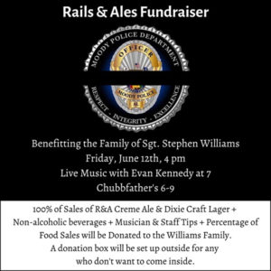 Rails & Ales Fundraiser Benefiting Family of Sgt. Stephen Williams - Friday, June 12 - 4:00 PM - Live Music with Evan Kennedy at 7 PM, Chubbfather's 6-9 PM.