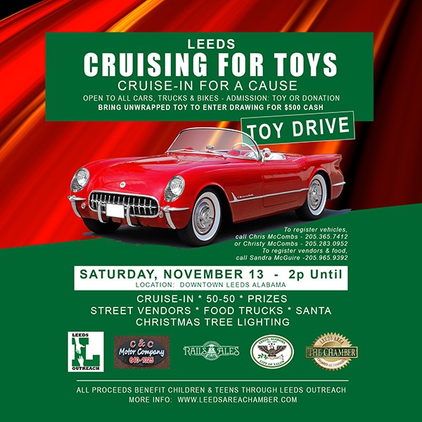 Leeds Cruising for Toys, cruise-in for a cause, is scheduled for Sat, November 13 beginning at 2 pm in downtown Leeds, Alabama. | 205.965.9392