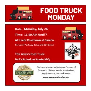 Food Truck Monday July 26 with Bell's Stoked on Smoke BBQ. Check out their menu & plan to have lunch downtown Leeds at the Gazebo