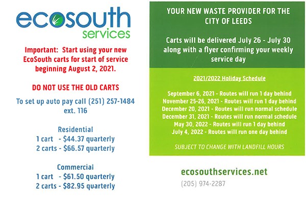 There is a new waste management contract for Leeds, Alabama beginning August 2, 2021 with Ecosouth. The previous contract with Advanced Disposal