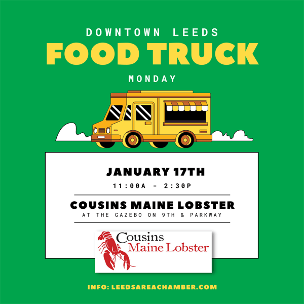 Leeds Food Truck Monday January 17 with Cousins Maine Lobster from 11a-2:30p at the Gazebo on the corner of 9th and Parkway Drive. | Alabama