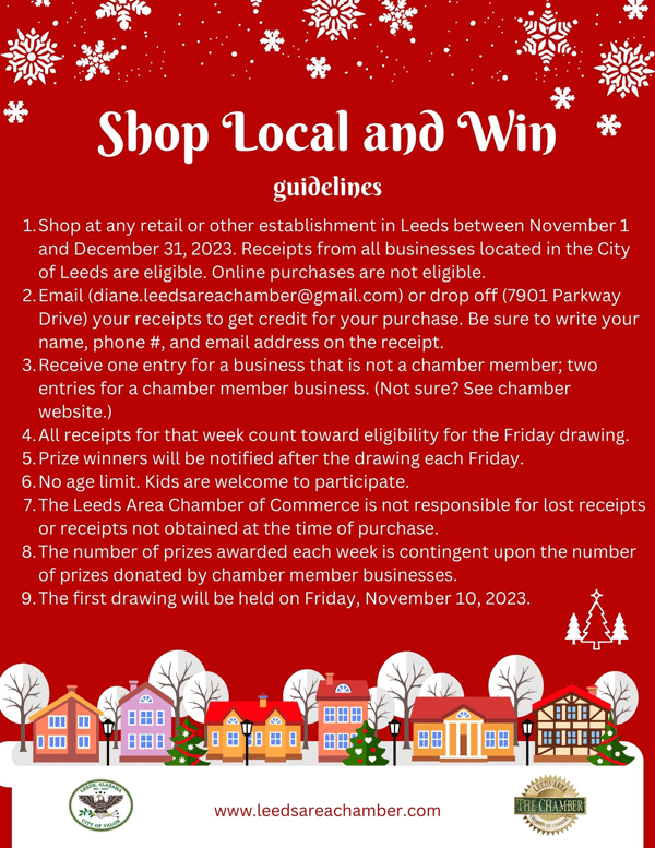 Leeds Area Chamber of Commerce is kicking off a new program for the holiday season. We call it “Shop Local and Win.” It involves rewarding