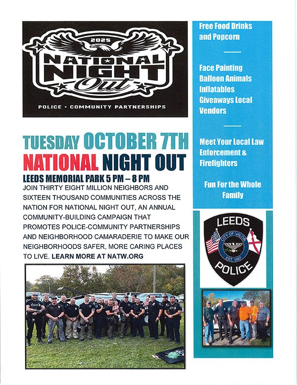 National Night Out 2025: Tuesday, October 7 from 5–8 PM at Leeds Memorial Park!This FREE, family-friendly event is about building stronger